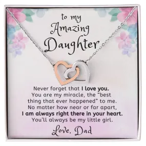 You are my Miracle To Daughter From Dad Interlocking Heart Necklace